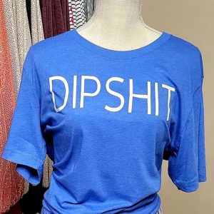 DIP SHIT TEE